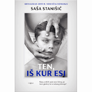 Ten, iš kur esi