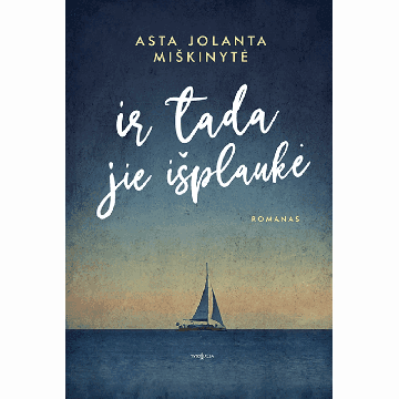 Ir tada jie išplaukė