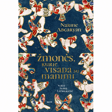 Žmonės, kurie visada su manimi