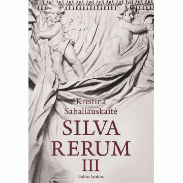 Silva rerum III