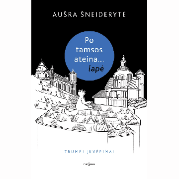 Po tamsos ateina...lapė. Trumpi įkvėpimai