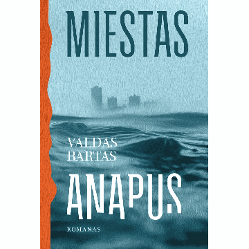 Miestas anapus