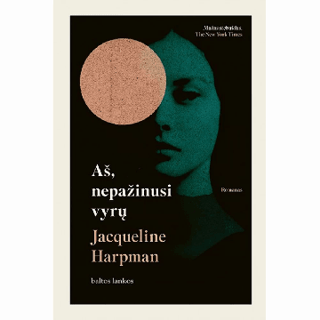 Aš, nepažinusi vyrų