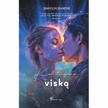 Kol turėjome viską