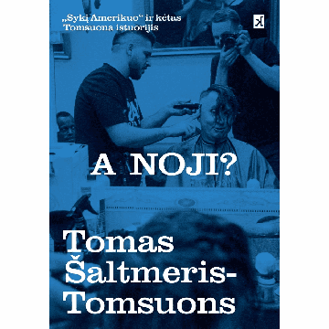 A noji? "Syki Amerikuo" i kėtas Tomsuona istuorijis