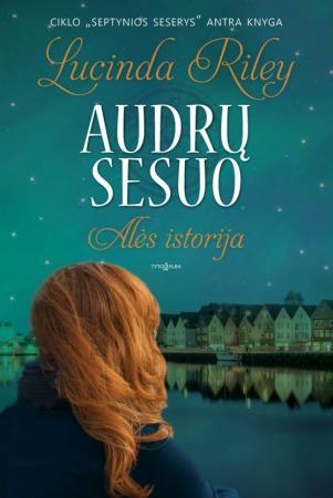 Audrų sesuo. Alės istorija