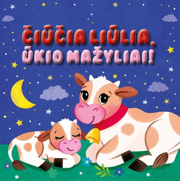 Čiūčia liūlia, ūkio mažyliai