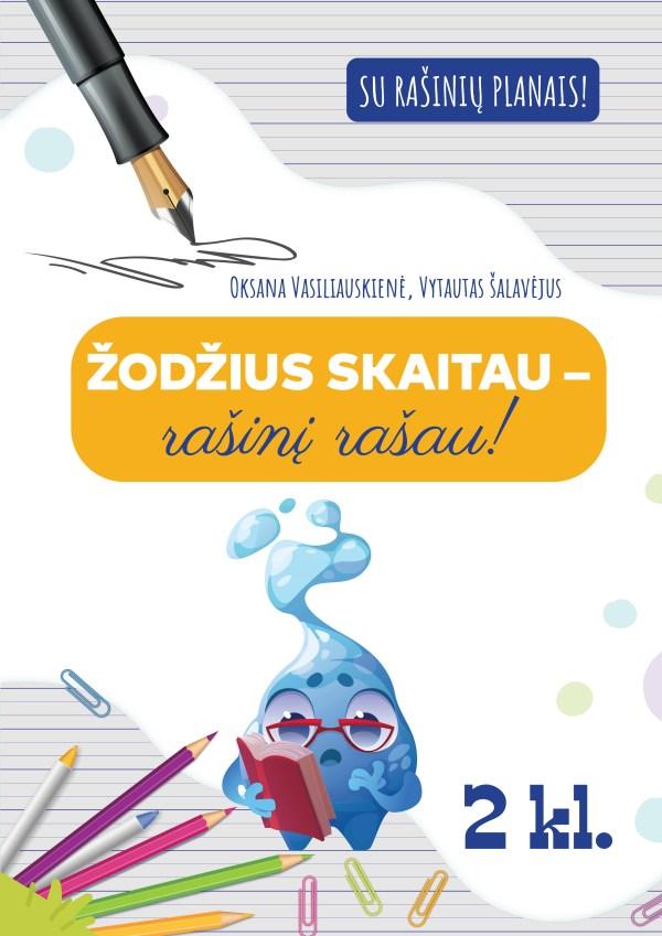 Žodžius skaitau – rašinį rašau! Su rašinių planais ir pagalbiniais žodžiais
