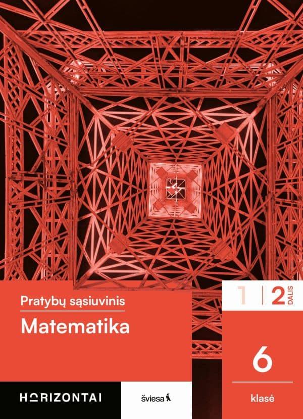 Matematika. Pratybų sąsiuvinis 6 klasei, 2 dalis, serija Horizontai