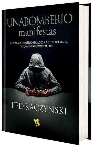 Unabomberio manifestas. Technologinė visuomenė ir jos ateitis