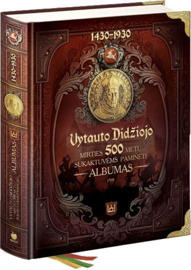 VYTAUTAS DIDYSIS. Restauruotas garsusis 1930 m. albumas, skirtas 500 Vytauto Didžiojo mirties metinėms paminėti, 1430-1930