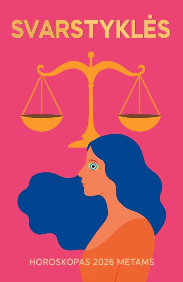 SVARSTYKLĖS: išsamus asmeninis Jūsų horoskopas 2026 metams