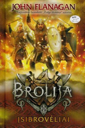 Brolija 2. Įsibrovėliai