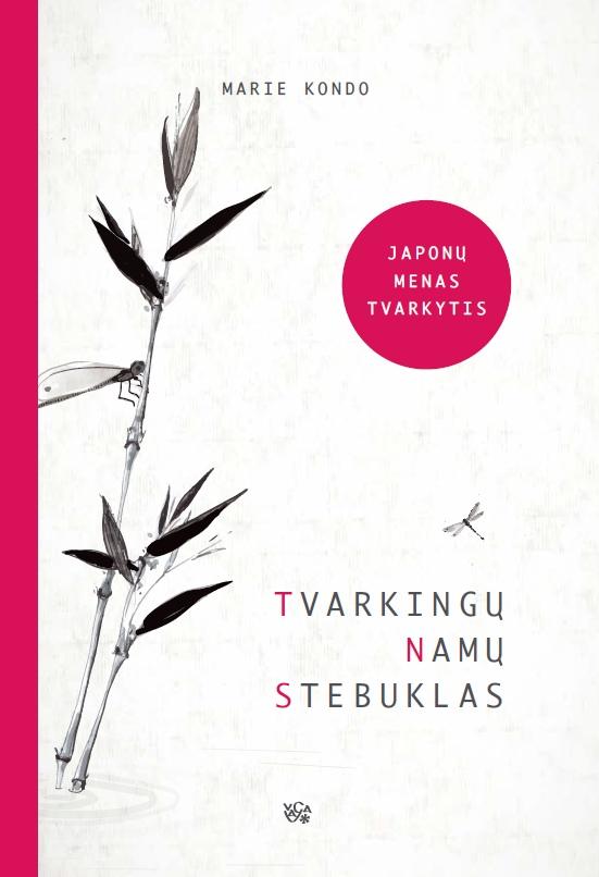 Tvarkingų namų stebuklas. Japonų menas tvarkytis