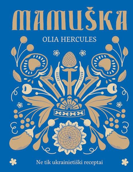 Mamuška. Ne tik ukrainietiški receptai