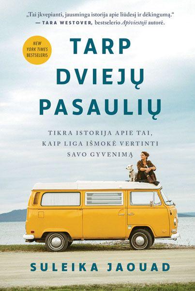 Tarp dviejų pasaulių. Tikra istorija apie tai, kaip liga išmokė vertinti savo gyvenimą