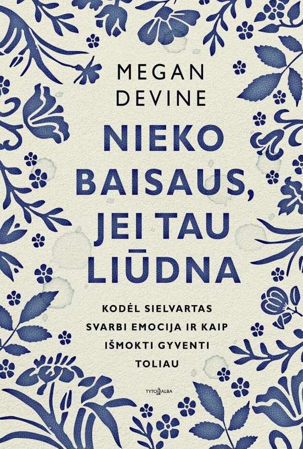 Nieko baisaus, jei tau liūdna