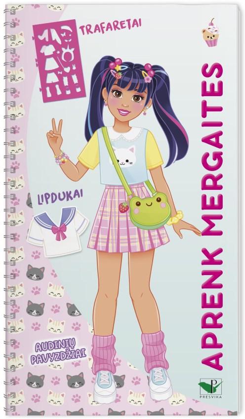 Aprenk mergaites. Trafaretai, lipdukai, audinių pavyzdžiai