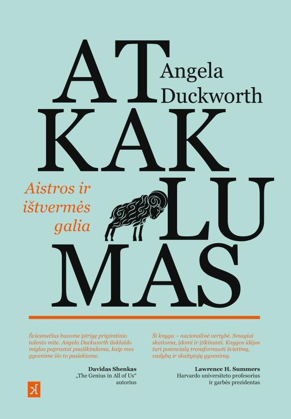 Atkaklumas. Aistros ir ištvermės galia