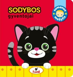 Sumanus mažylis. Sodybos gyventojai