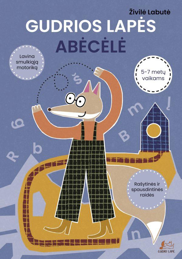 Gudriosios lapės abėcėlė. 5-7 metų vaikams