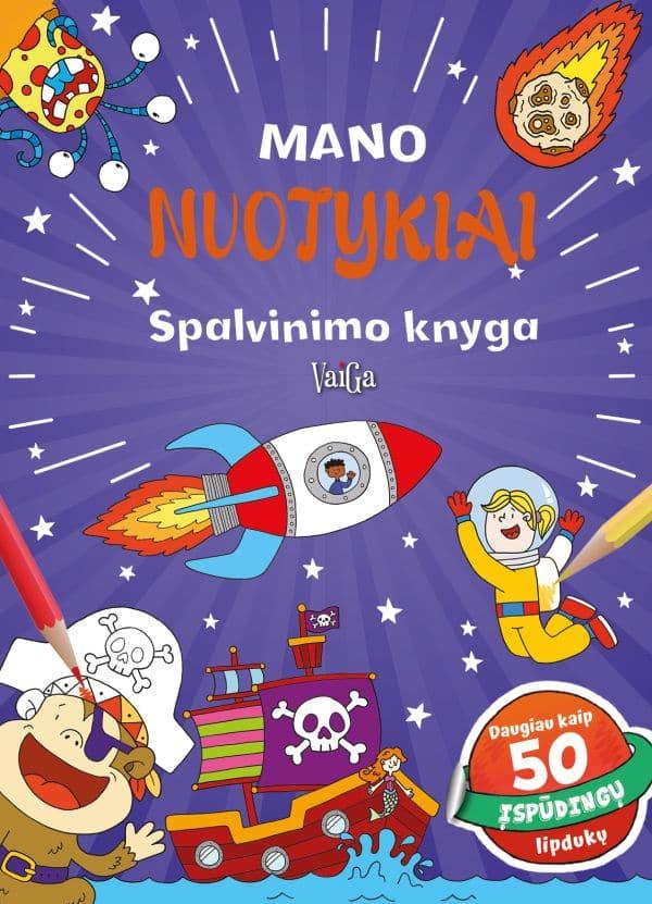 Mano nuotykiai. Spalvinimo knyga