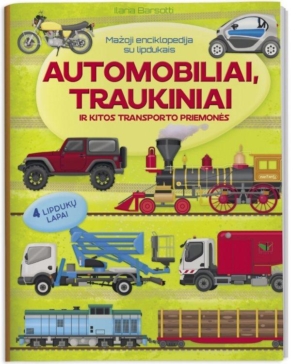 Mažoji enciklopedija su lipdukais. Automobiliai, traukiniai ir kitos transporto priemonės