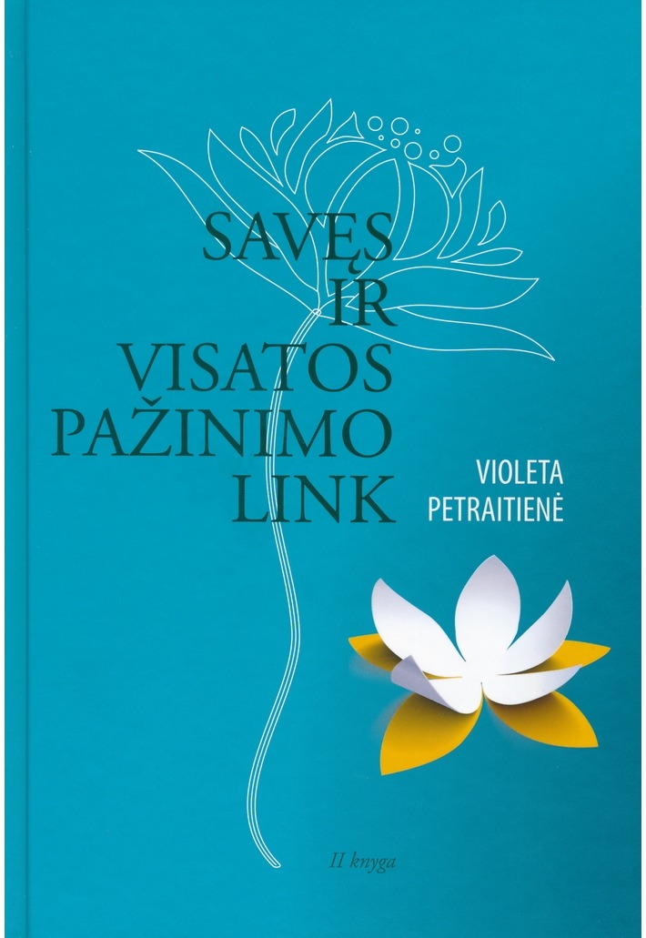 Savęs ir visatos pažinimo link. 2 knyga