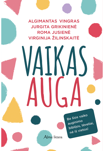 Vaikas auga