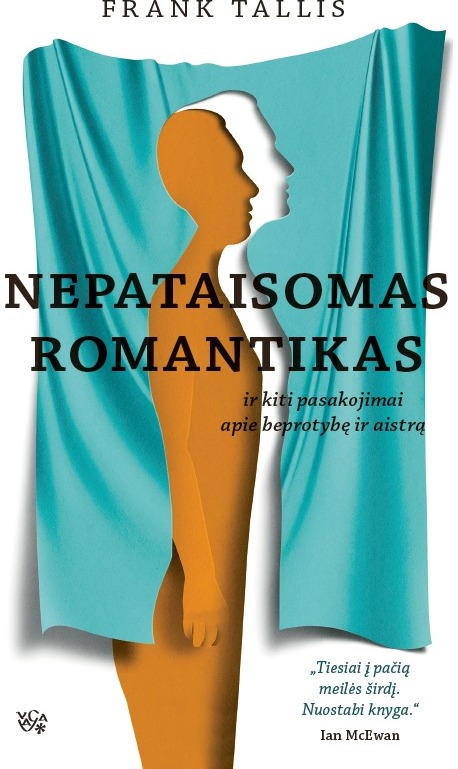 Nepataisomas romantikas