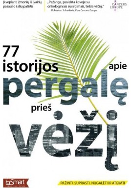 77 istorijos apie pergalę prieš vėžį