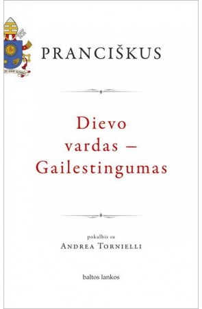 Dievo vardas – Gailestingumas