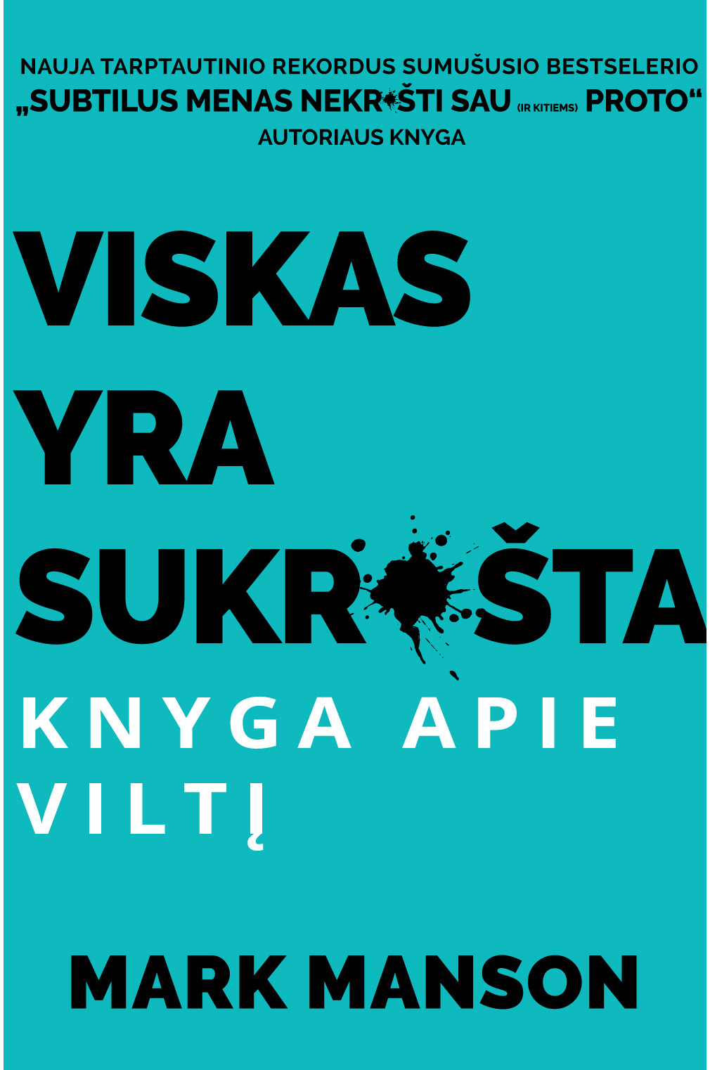 Viskas yra sukrušta: knyga apie viltį