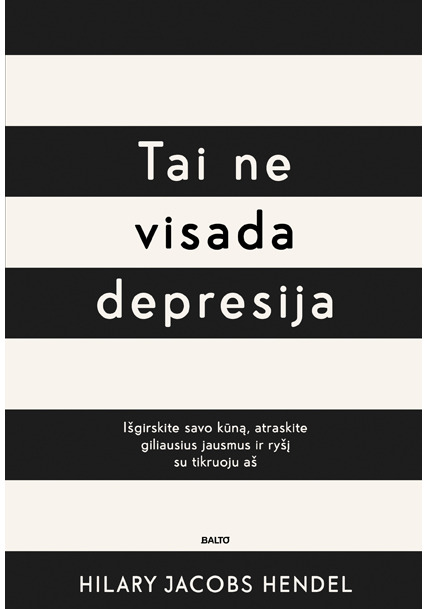 Tai ne visada depresija