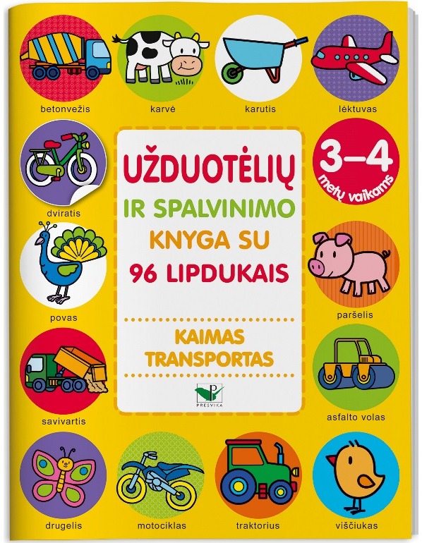 Kaimas. Transportas. Užduotėlių ir spalvinimo knyga su 96 lipdukais. 3-4 m