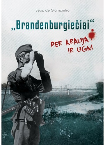 Brandenburgiečiai. Per kraują ir ugnį