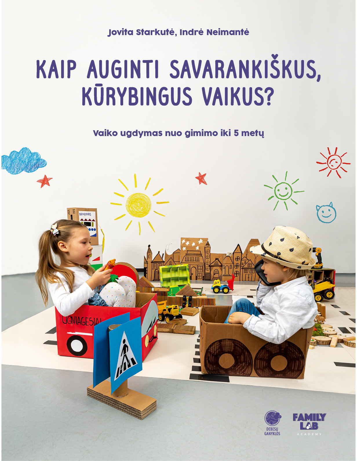 Kaip auginti savarankiškus, kūrybingus vaikus?