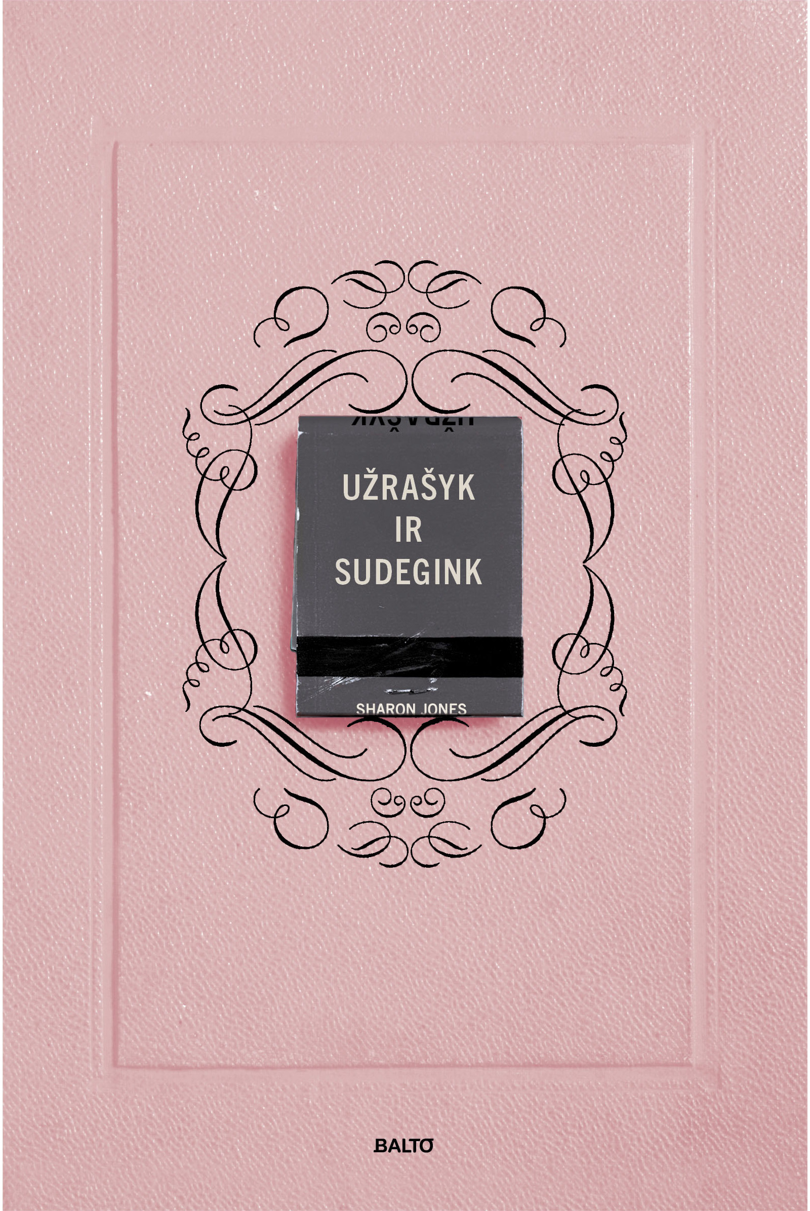 Užrašyk ir sudegink (rausva)