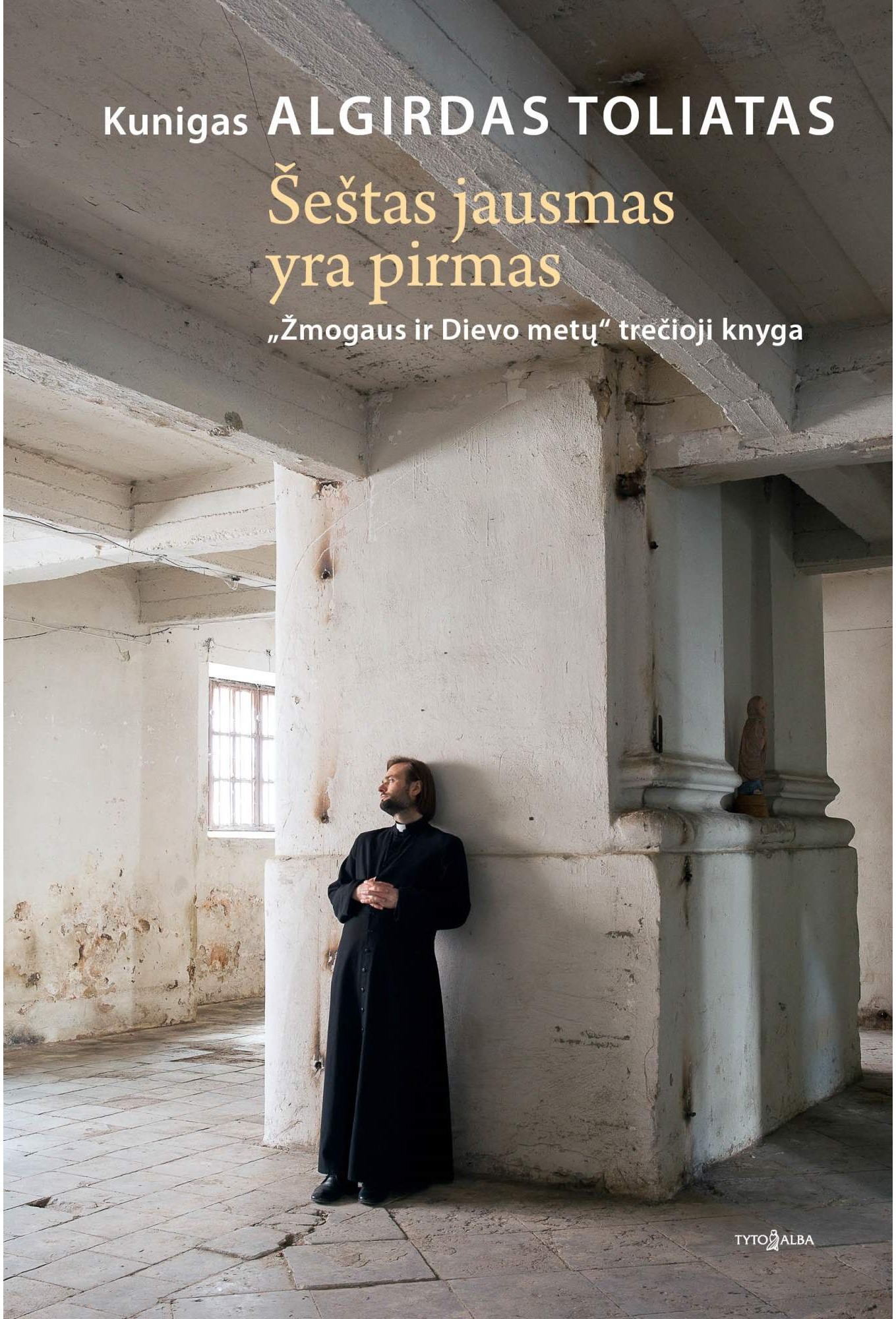 Šeštas jausmas yra pirmas