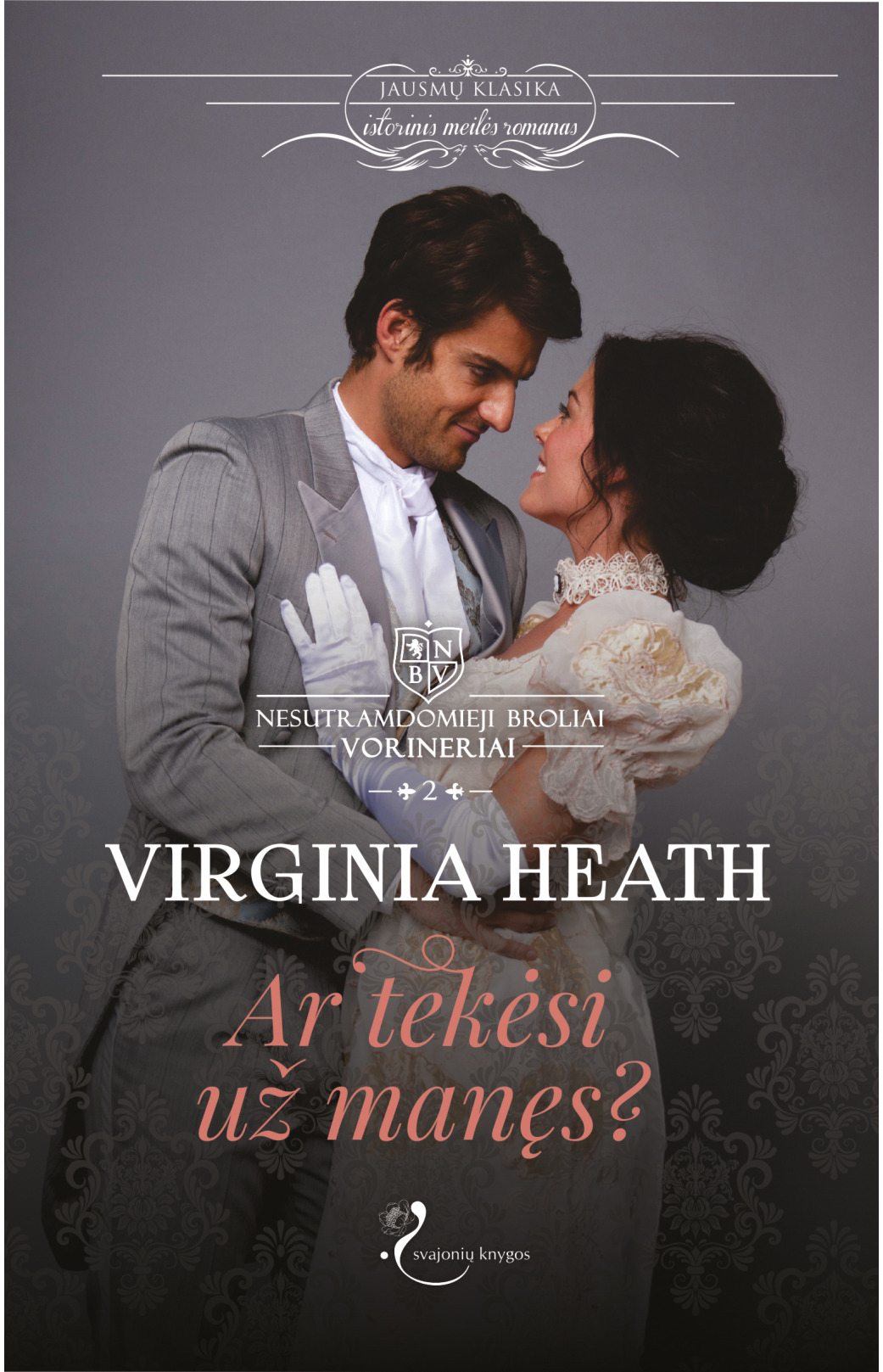 Ar tekėsi už manęs?