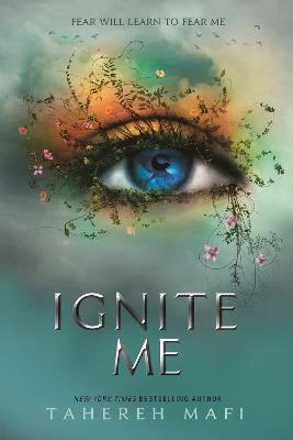 Ignite Me (Shatter Me 3)