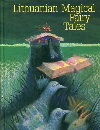 Lithuanian Magical Fairy Tales (anglų k.)