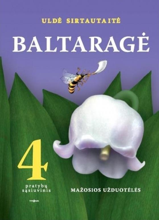Baltaragė. Pratybų sąsiuvinis 4