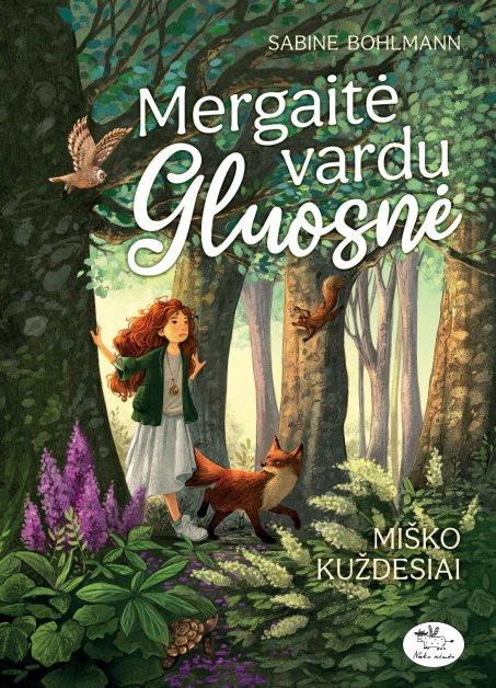 Mergaitė vardu Gluosnė 2. Miško kuždesiai