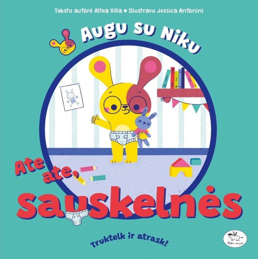 Ate ate, sauskelnės. Augu su Niku