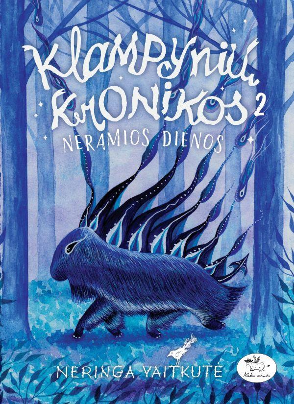 Klampynių kronikos 2. Neramios dienos