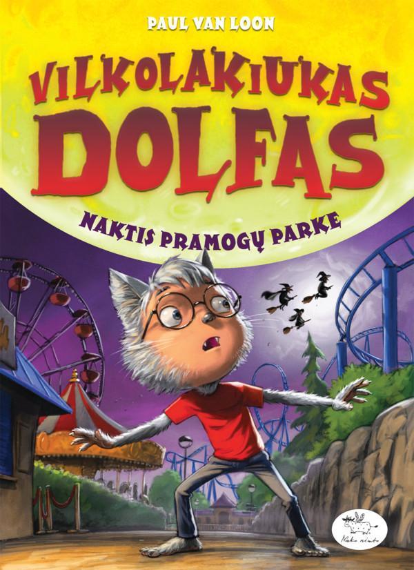 Vilkolakiukas Dolfas 10. Naktis pramogų parke