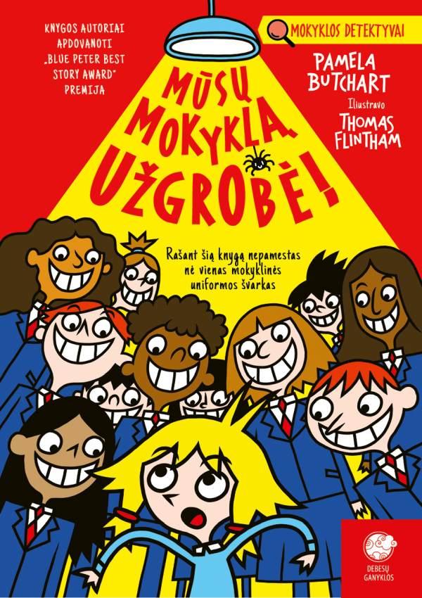 Mokyklos detektyvai 9. Mūsų mokyklą užgrobė!