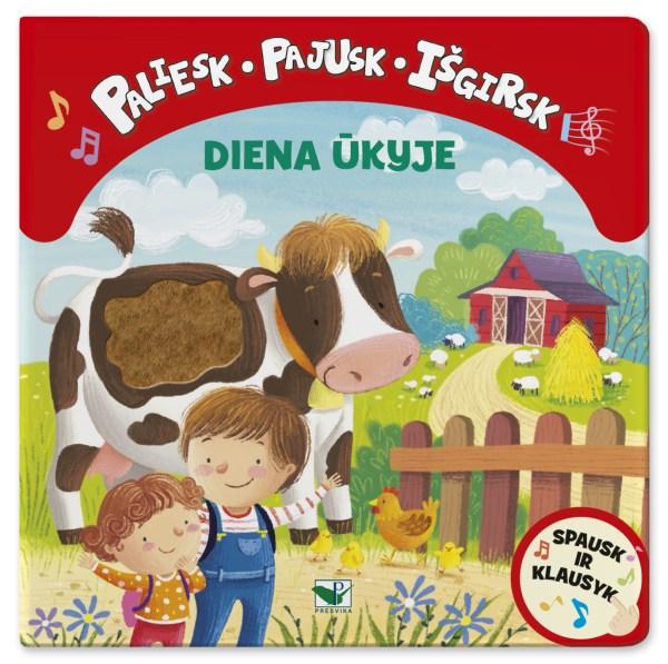 Paliesk, pajusk, išgirsk. Diena ūkyje