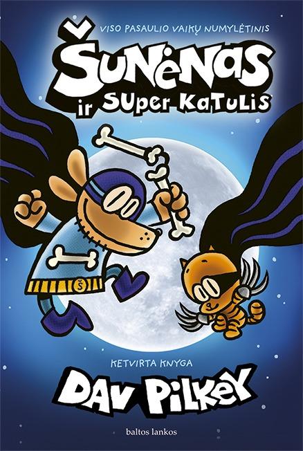 Šunėnas, 4 knyga. Šunėnas ir Super Katulis